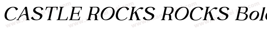 CASTLE ROCKS ROCKS Bold Italic字体转换